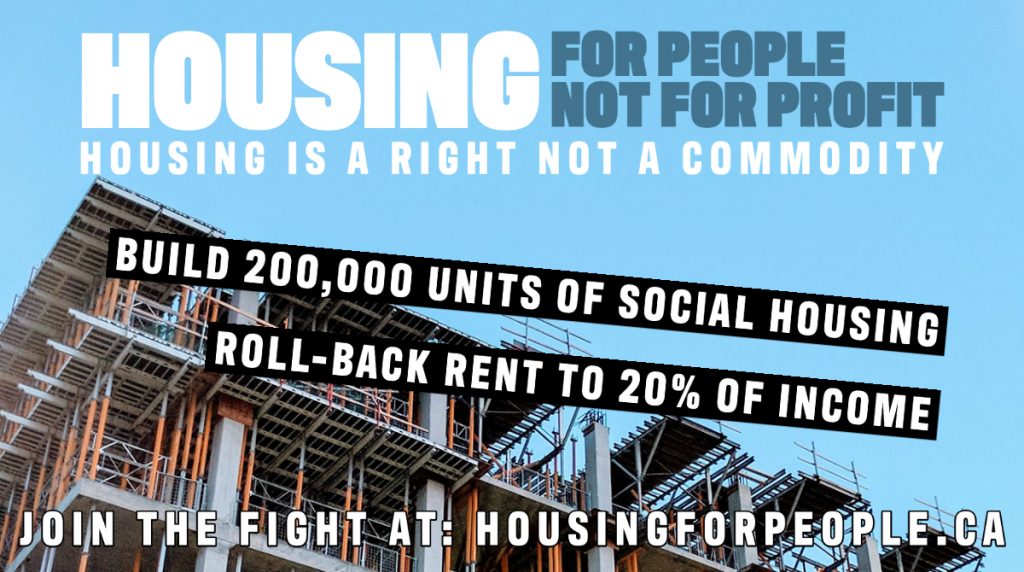 Building being built with text: Housing for people not for profit. Housing is a right not a commodity.